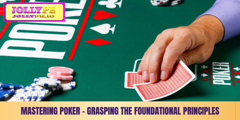 How To Play Poker - Essential Rules And Winning Tips mastering poker grasping the foundational principles