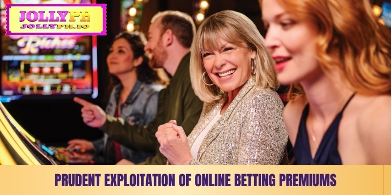 Promotions Jollyph - Exclusive Deals For Smarter Play prudent exploitation of online betting premiums